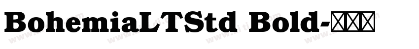 BohemiaLTStd Bold字体转换